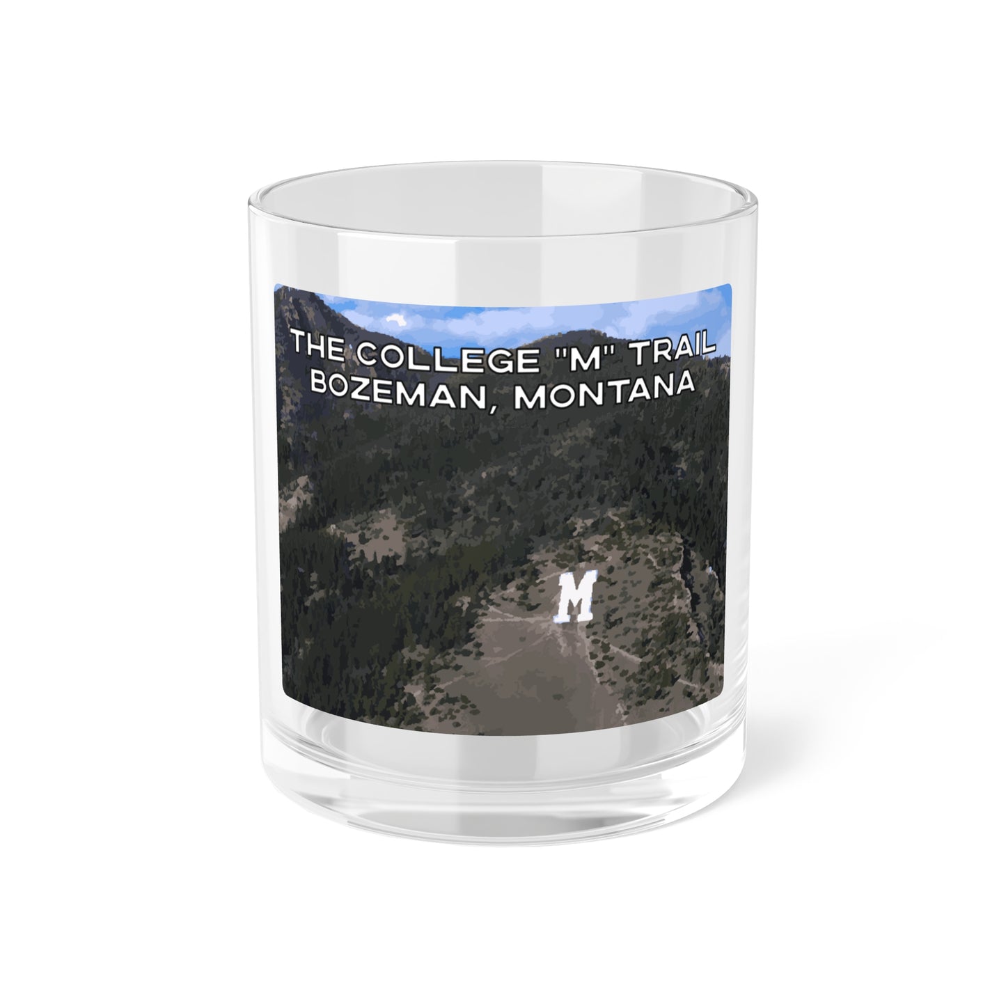 Front view of The College M Trail in Gallatin National Forest Bozeman Montana Bar Glass from Park Attire